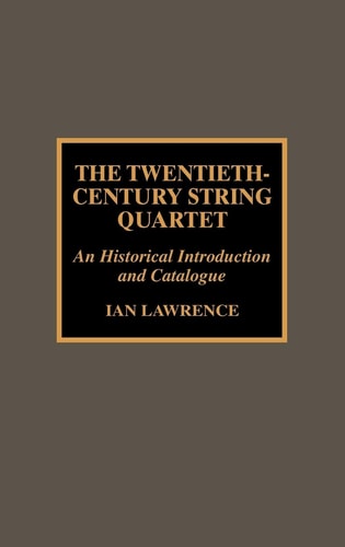 The Twentieth Century String Quartet