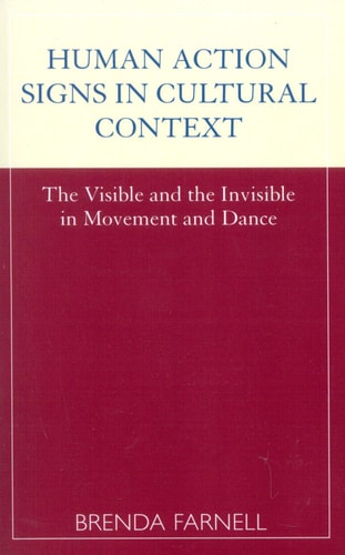 Human Action Signs in Cultural Context The Visible and the Invisible in Movement and Dance