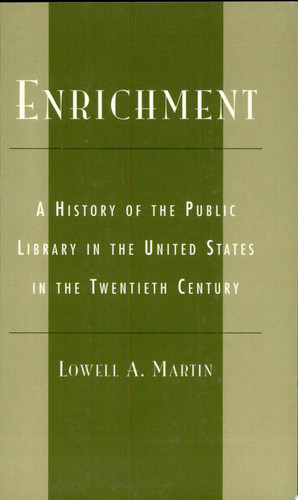 Enrichment A History of the Public Library in the United States in the Twentieth Century
