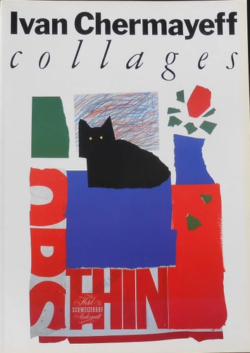 Ivan Chermayeff Collages With Texts by Emilio Ambasz...[et Al].