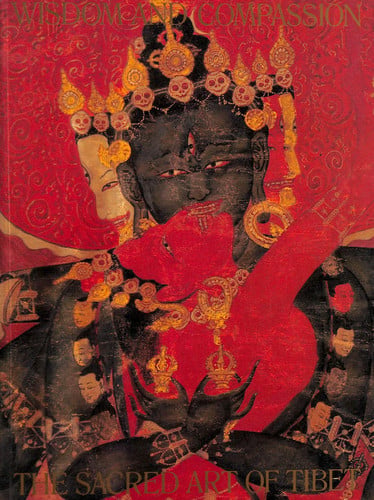 Wisdom and Compassion The Sacred Art of Tibet