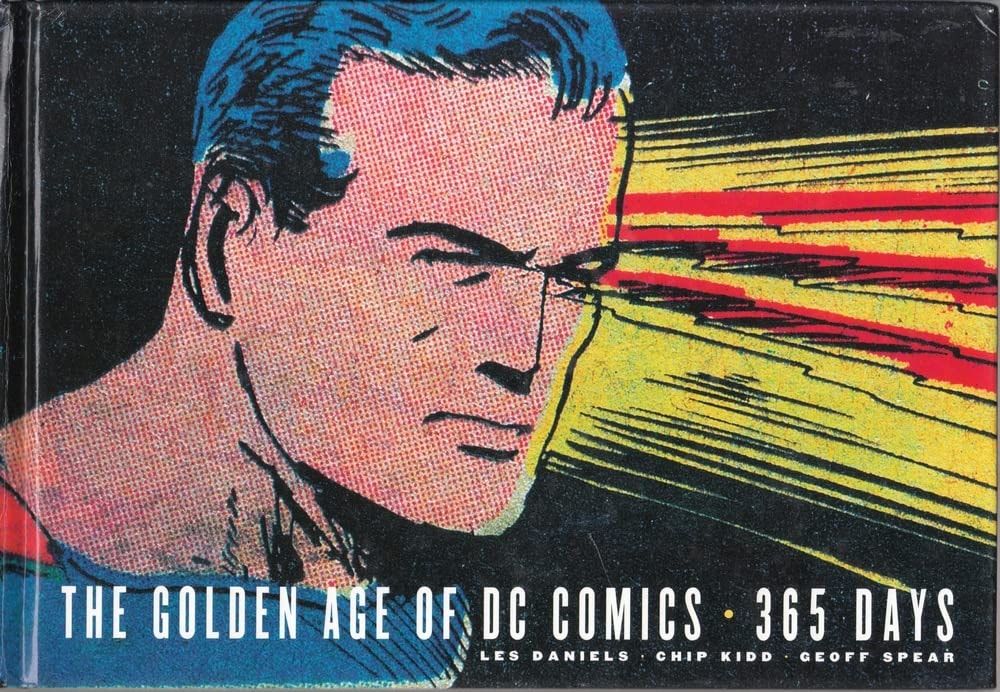 The Golden Age of DC Comics: 365 Days