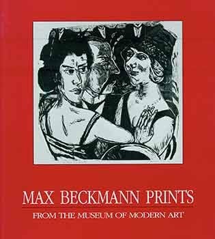Max Beckmann Prints: From the Museum of Modern Art
