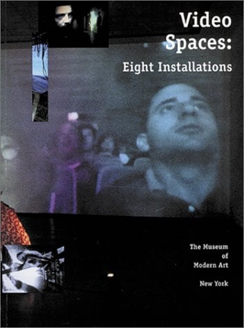 Video Spaces: Eight Installations