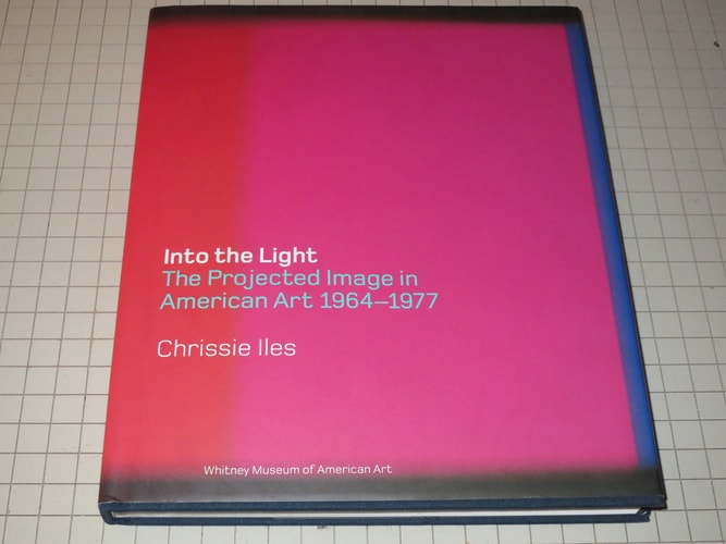Into the Light: The Projected Image in American Art, 1964-1977