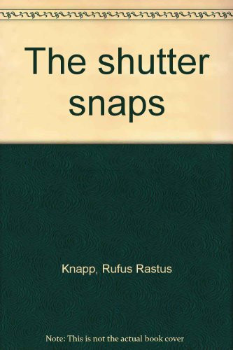 The Shutter Snaps