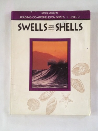 Steck-Vaughn Reading Comprehension Series Trade Paperback Swells and Shells Revised