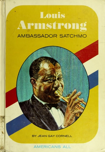 Louis Armstrong, Ambassador Satchmo