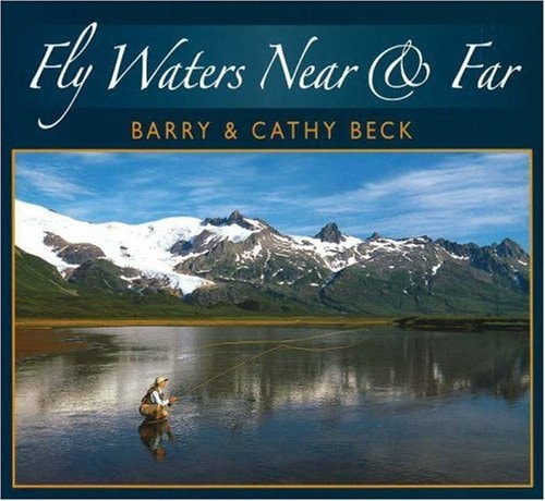 Fly Waters Near and Far