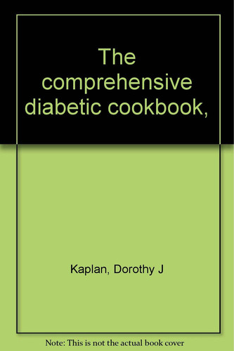 The comprehensive diabetic cookbook,