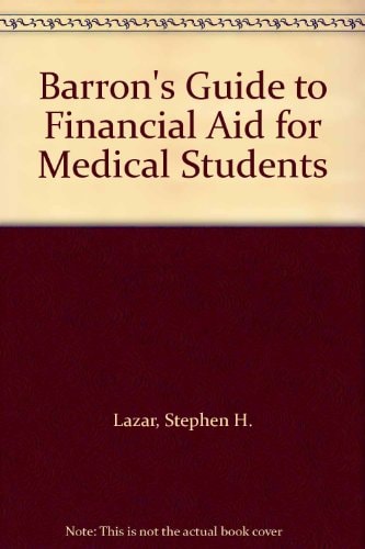Barron's Guide to Financial Aid for Medical Students
