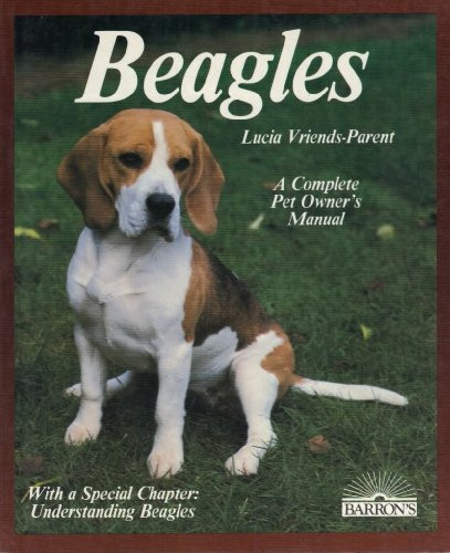 Beagles Everything about Purchase, Care, Nutrition, Breeding, Behavior, and Training