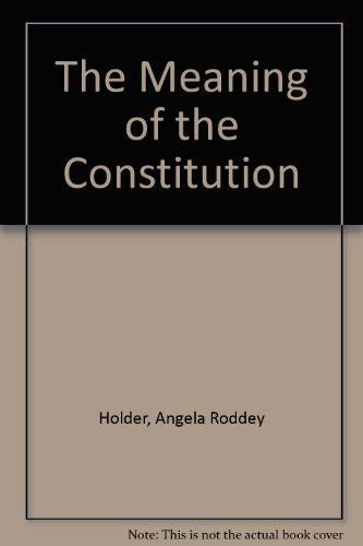 The Meaning of the Constitution