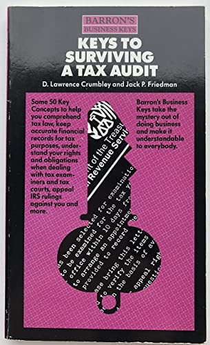 Keys to Surviving a Tax Audit