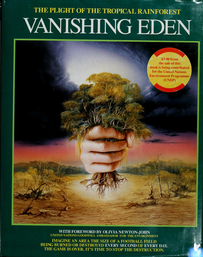 Vanishing Eden: The Plight of the Tropical Rain Forest