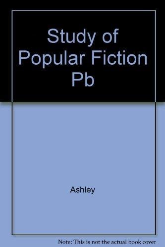 The Study of Popular Fiction: A Source Book