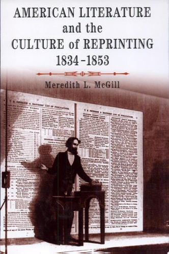 American Literature and the Culture of Reprinting, 1834-1853