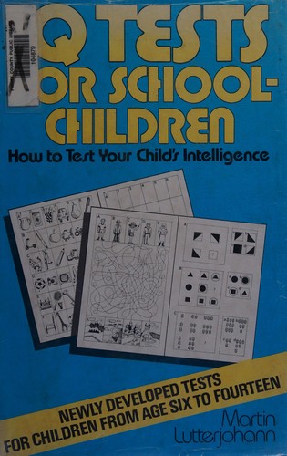 IQ Tests for Schoolchildren: How to Test Your Child's Intelligence