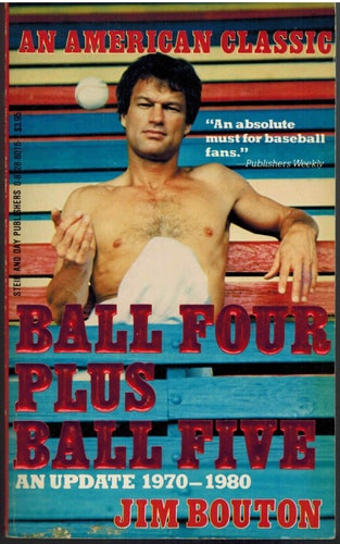 Ball Four Plus Ball Five An Update, 1970-1980