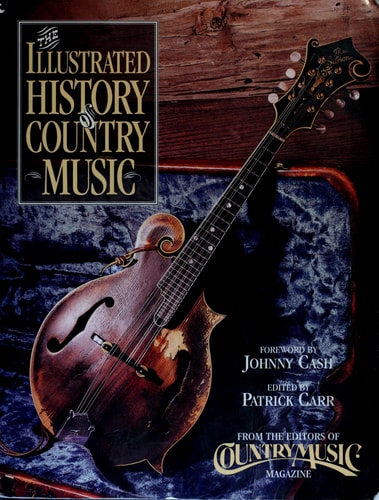 The Illustrated History of Country Music