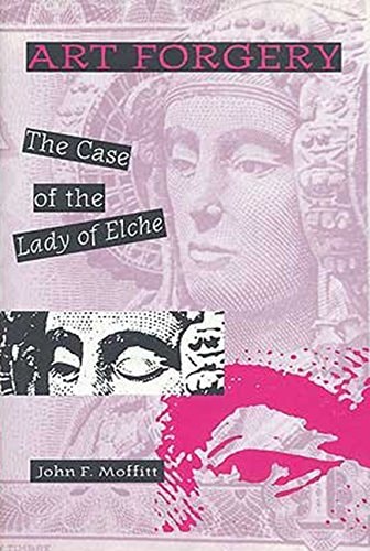 Art Forgery The Case of the Lady of Elche