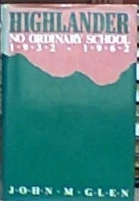 Highlander, No Ordinary School, 1932-1962