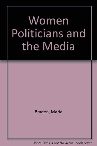 Women Politicians and the Media