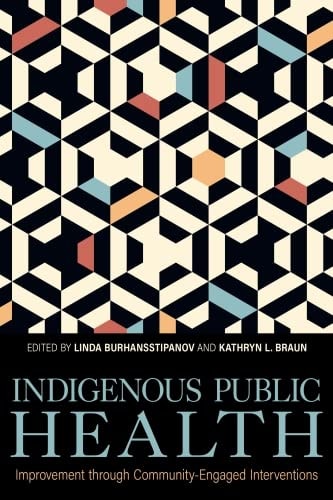 Indigenous Public Health Improvement Through Community-Engaged Interventions