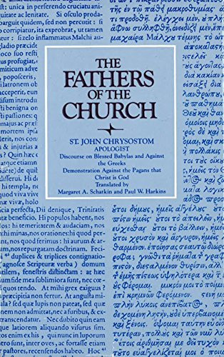 The Fathers of the Church: Saint John Chrysostom : Apologist