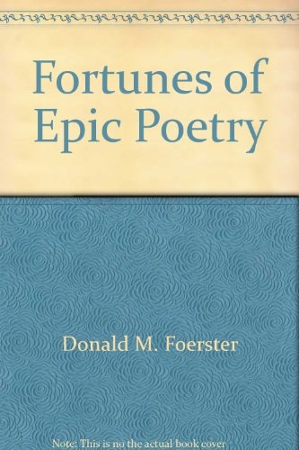 The Fortunes of Epic Poetry