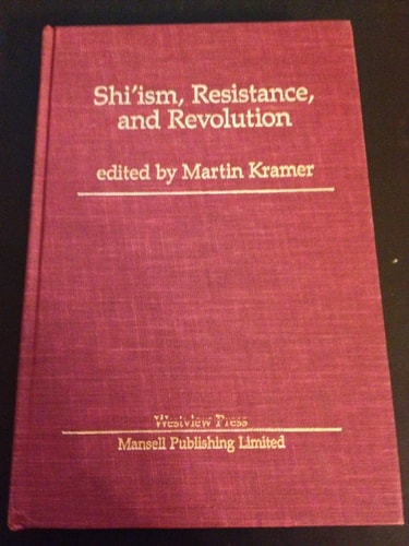 Shi'ism, Resistance, And Revolution