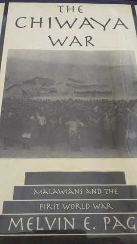 The Chiwaya War Malawians In The First World War