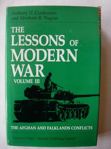 The Lessons Of Modern War: Volume Iii: The Afghan And Falklands Conflicts