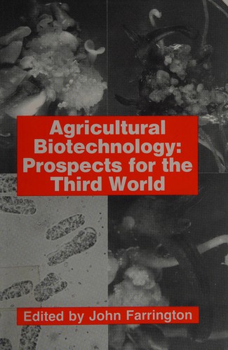 Agricultural Biotechnology: Prospects for the Third World
