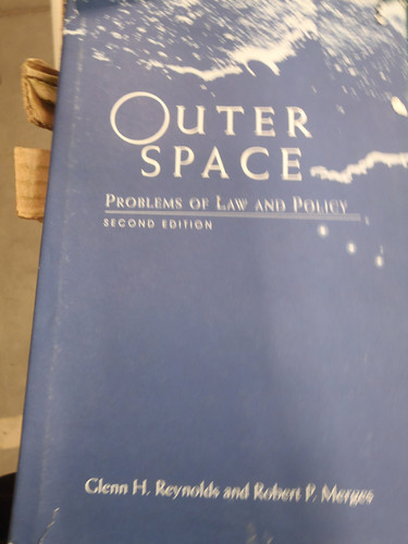Outer Space: Problems Of Law And Policy