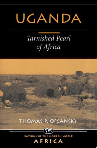 Uganda Tarnished Pearl Of Africa