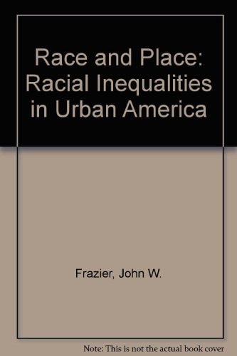Race and Place: Equity Issues in Urban America