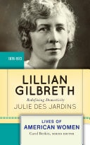 Lillian Gilbreth Redefining Domesticity