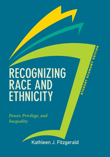 Recognizing Race and Ethnicity Power, Privilege, and Inequality
