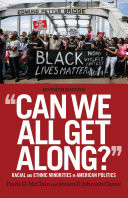 "Can We All Get Along?" Racial and Ethnic Minorities in American Politics