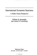 International Economic Sanctions: A Public Choice Perspective (Political Economy of Global Interdependence)
