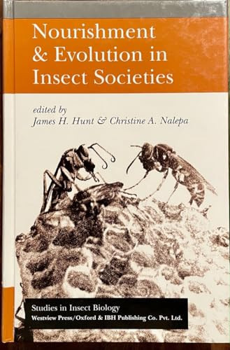 Nourishment And Evolution In Insect Societies (Westview Studies in Insect Biology)