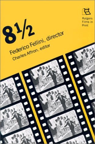 Eight 1/2 Federico Fellini (Rutgers Films in Print)