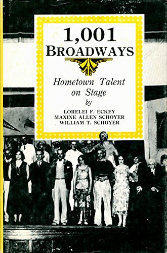 1001 Broadways: Hometown Talent on Stage