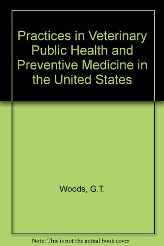Practices in Veterinary Public Health and Preventive Medicine in the United States