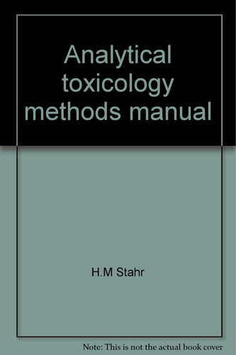 Analytical Toxicology methods manual
