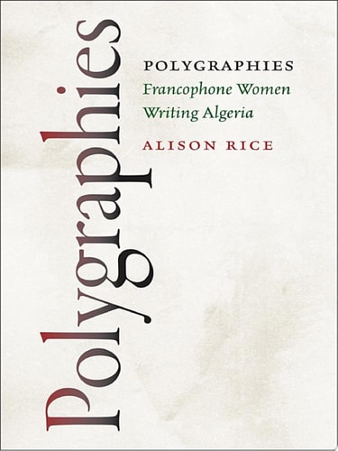 Polygraphies Francophone Women Writing Algeria
