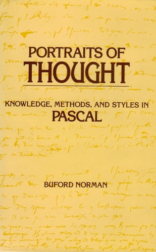 Portraits of Thought: Knowledge, Methods, and Styles in Pascal
