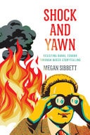 Shock and Yawn Resisting Banal Terror Through Queer Storytelling