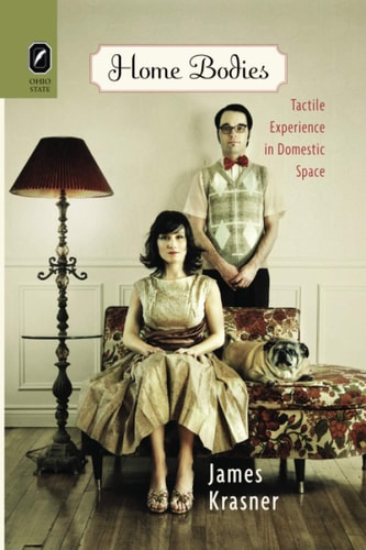 Home Bodies Tactile Experience in Domestic Space